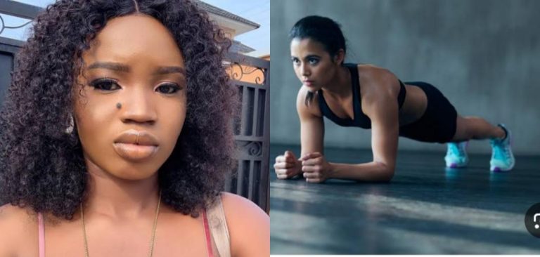 Datwarrigirl says any woman that cannot do plank exercise doesn’t deserve a one minute man on bed, advises women to appreciate their partners sexual performance